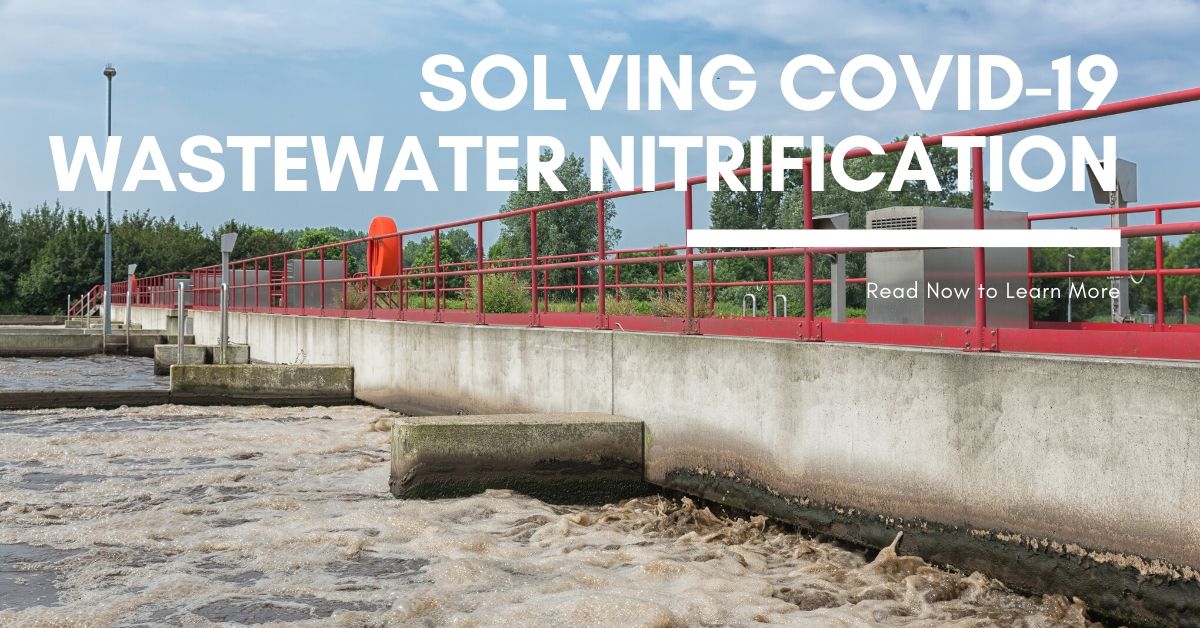 See our article on wastewater nitrification amid covid 19