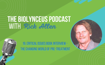 Episode 19 – Critical Issues Book Interview – The Changing World of Pre-treatment